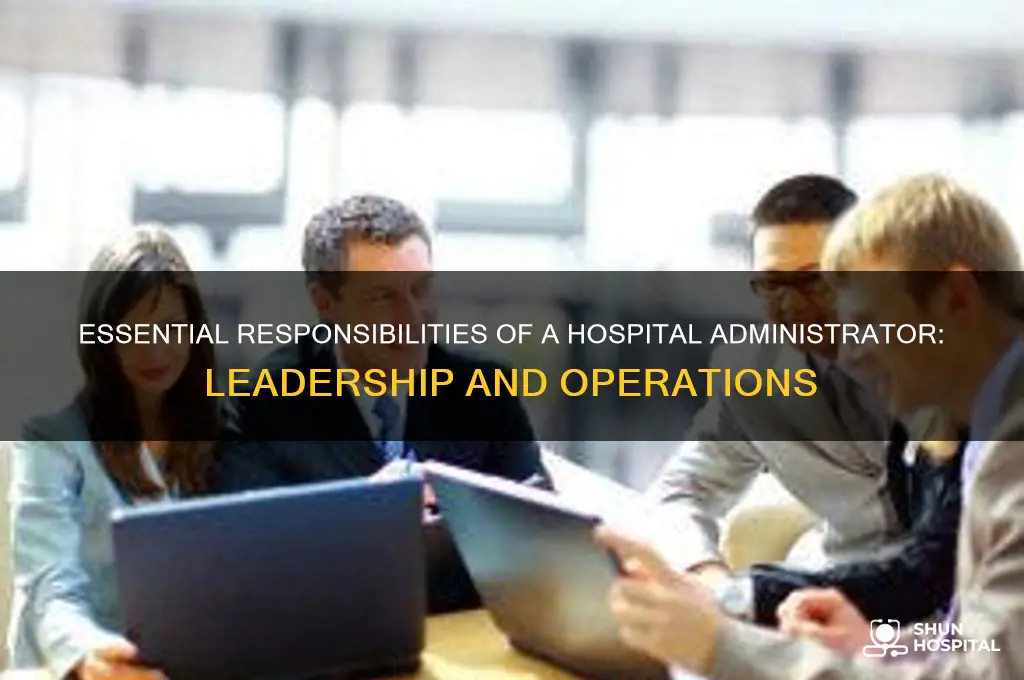 what is the role of an administrator in a hospital
