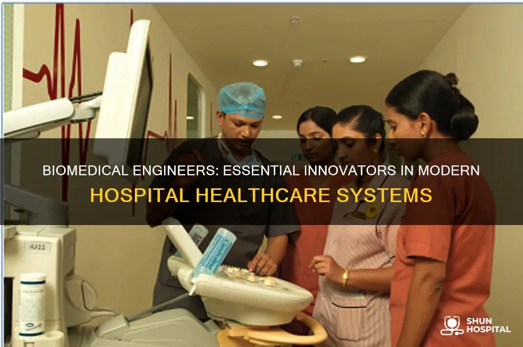 what is the role of biomedical engineer in hospital