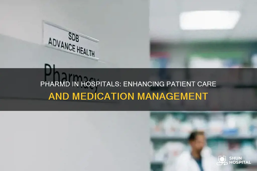 what is the role of pharm d in hospital