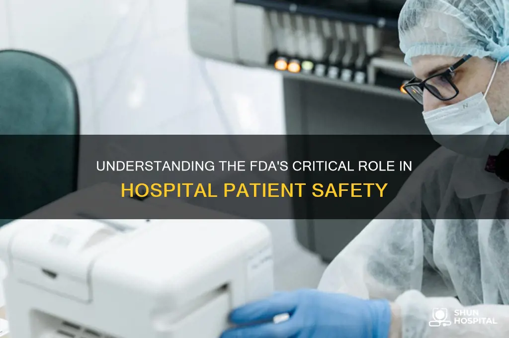 what is the role of the fda in hospital care