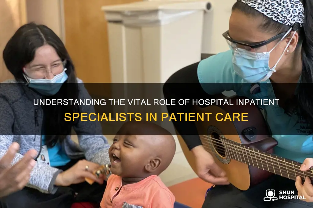 what is the role of the hospital inpatient specialist