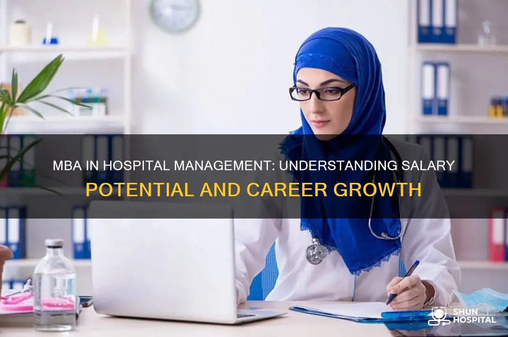 what is the salary of mba in hospital management