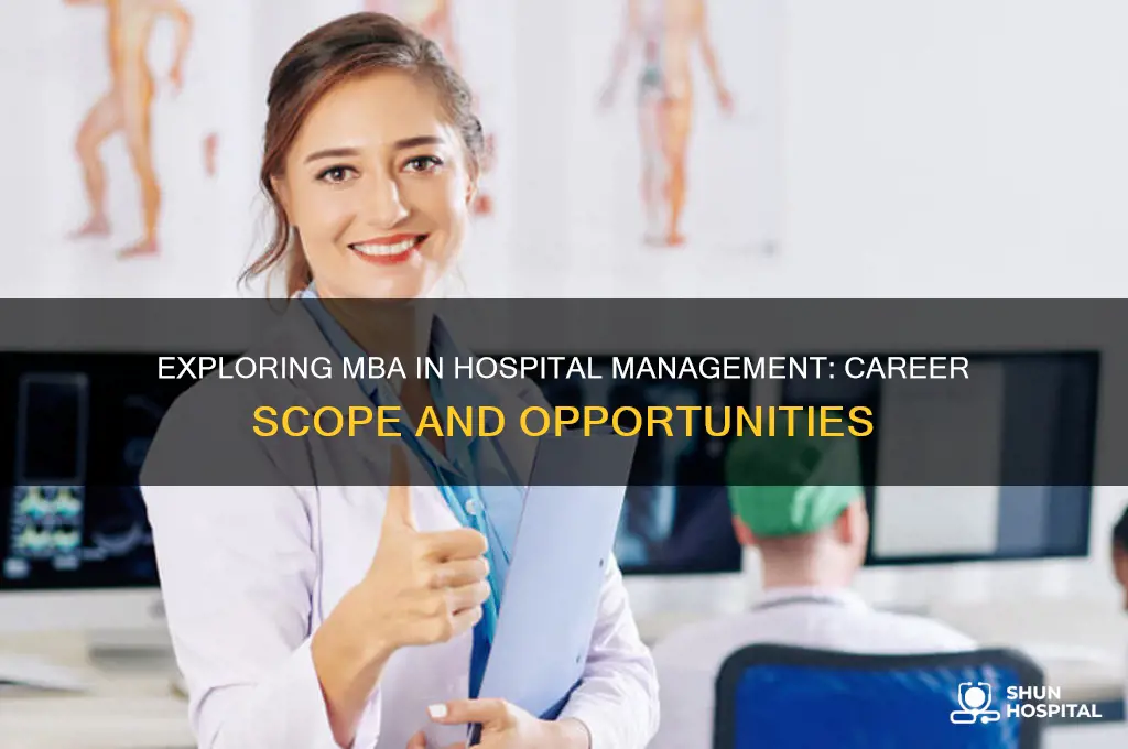 what is the scope of mba in hospital management