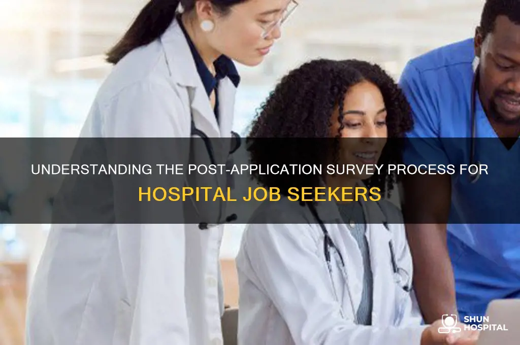 what is the survey for hospital jobs after applying