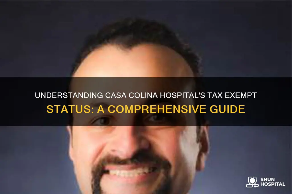 what is the tax exempt status of casa colina hospital