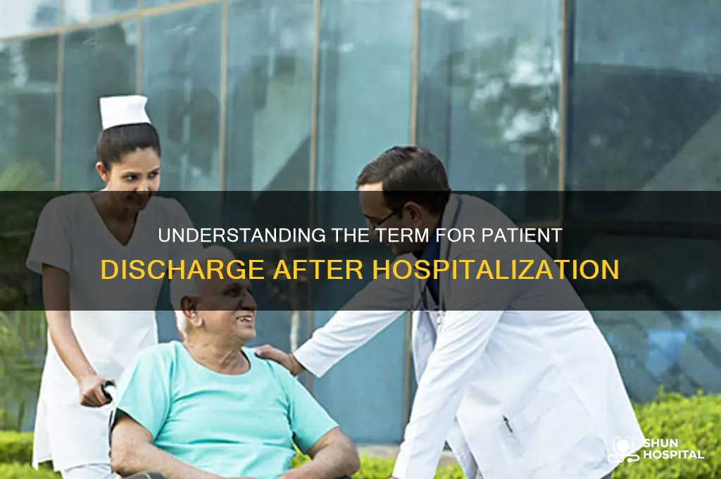 what is the term for when people leave the hospital