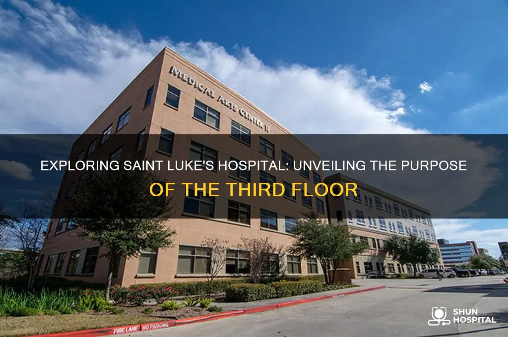 what is the third floor i saint luke