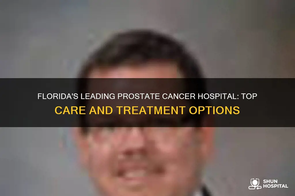 what is the top hospital in florida for prostate cancer