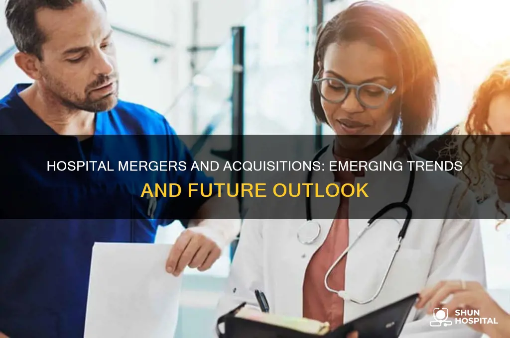 what is the trend in hospital mergers and acquisitions