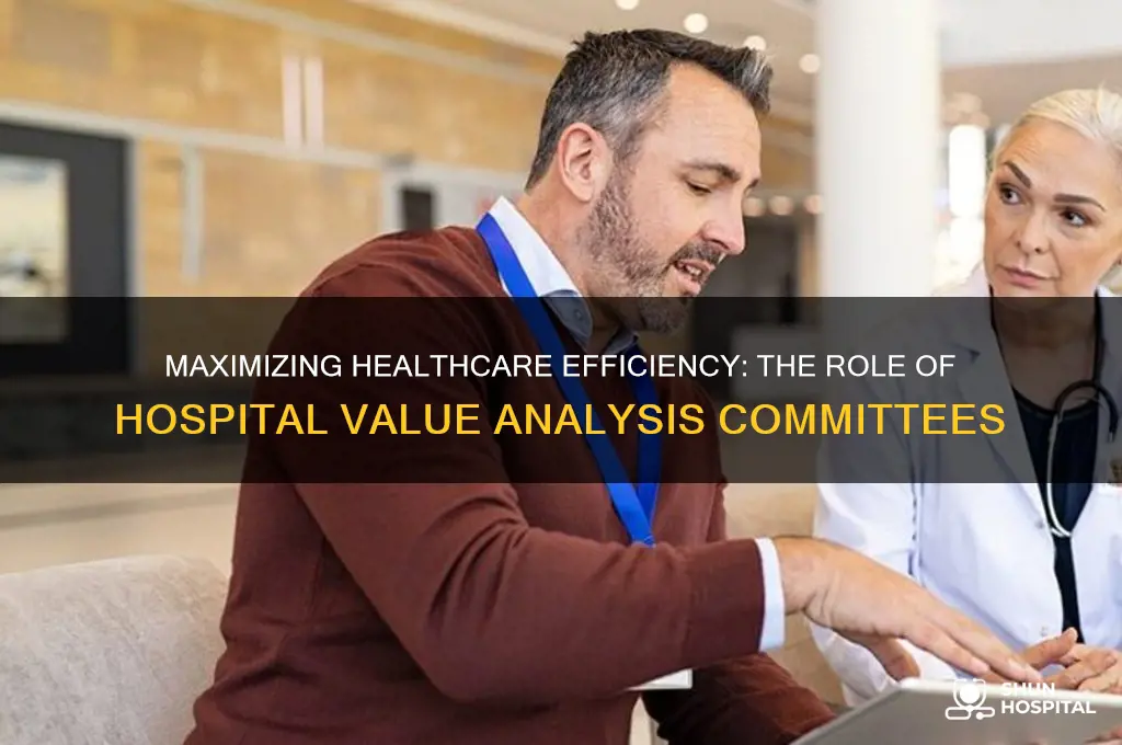 what is the value of a hospital value analysis committee