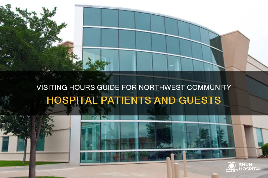 what is the visiting hours at northwest community hospital