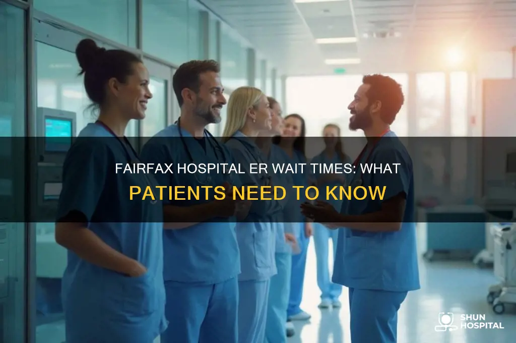 what is the wait time at fairfax hospital er
