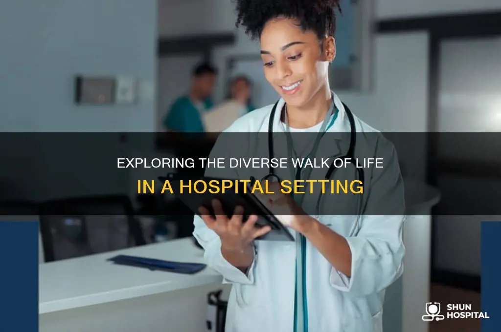 what is the walk of life in a hospital