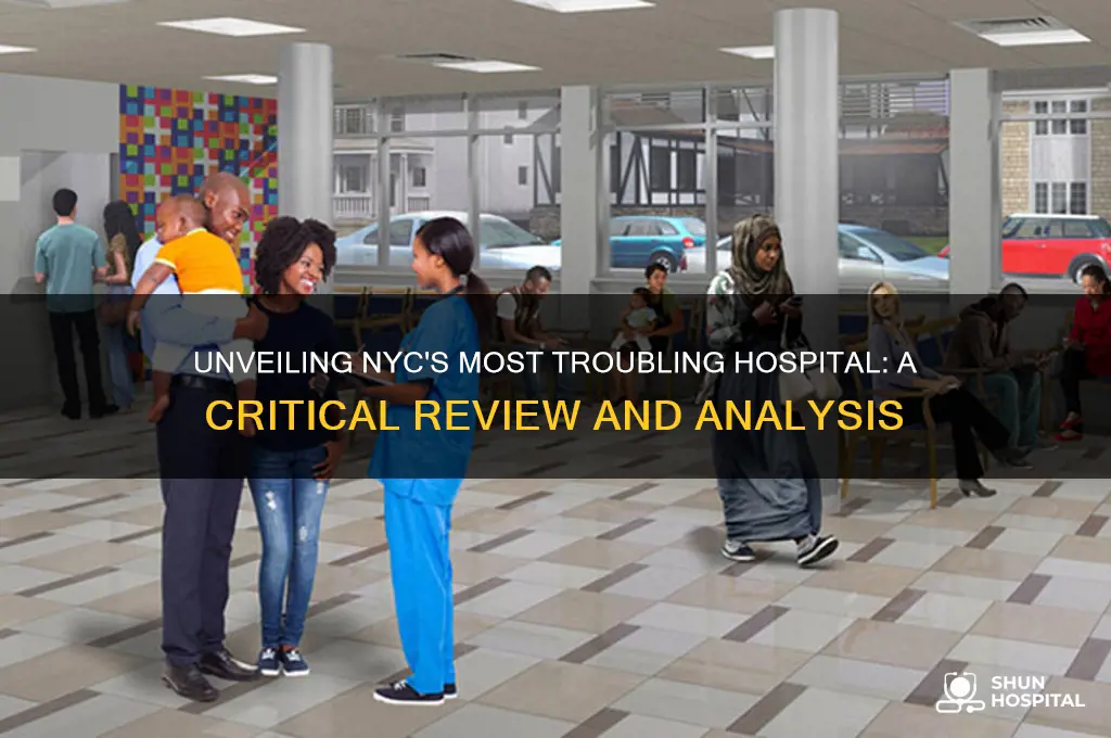 what is the worst hospital in new york city