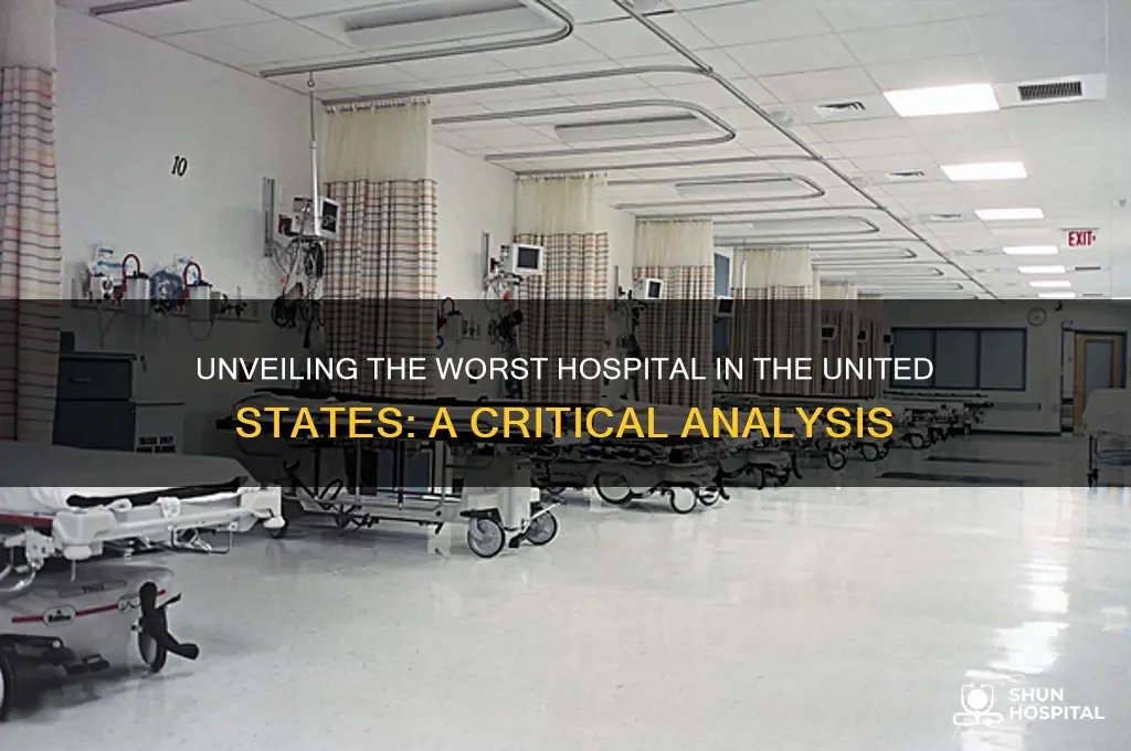 what is the worst hospital in the united states