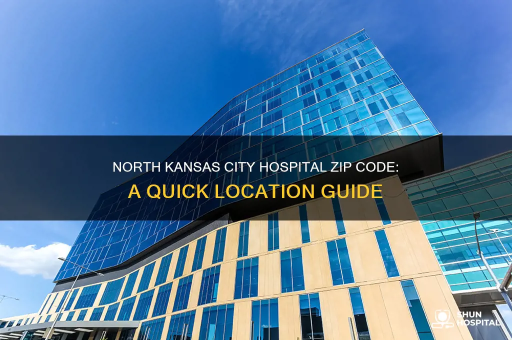 what is the zip code for north kansas city hospital
