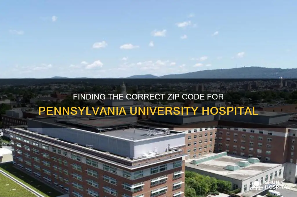 what is the zip code to pennsylvania university hospital