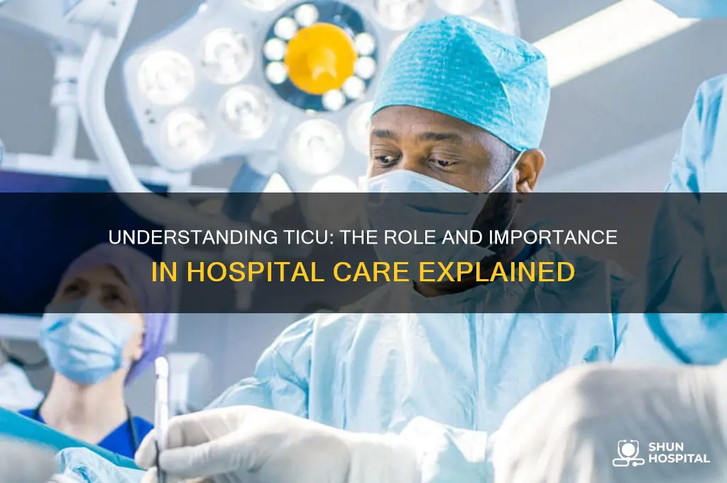 what is ticu in hospital