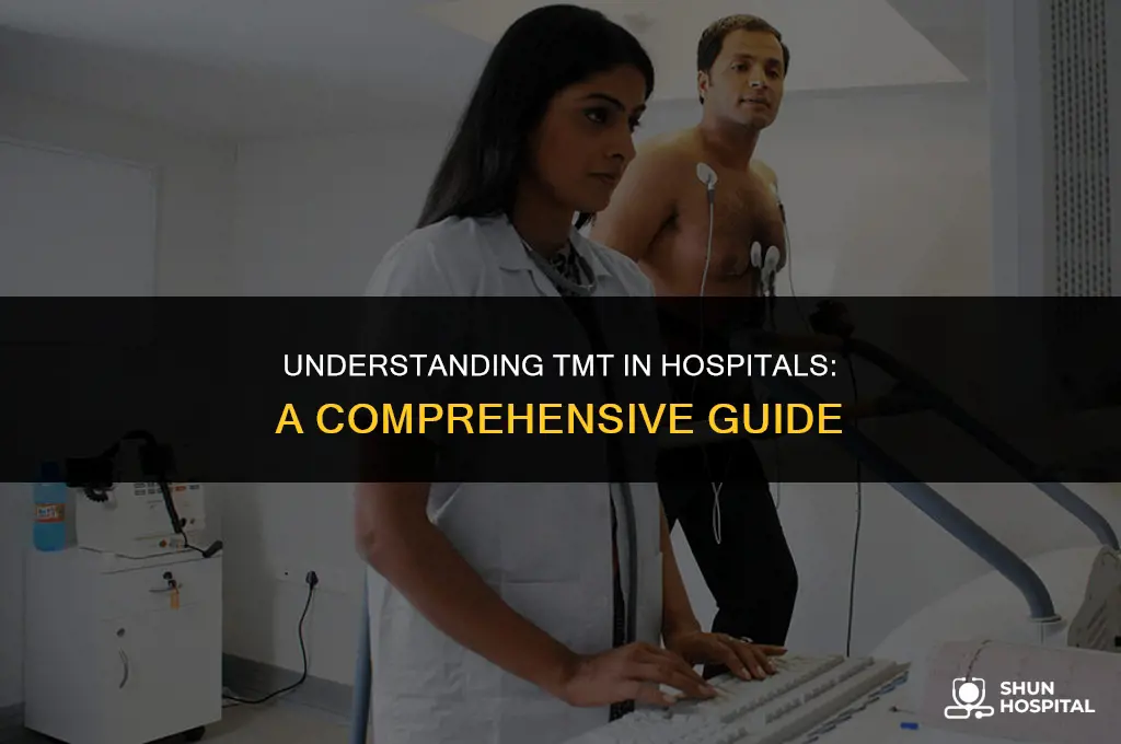 what is tmt in hospital
