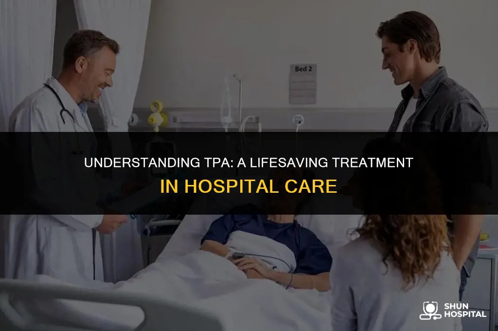 what is tpa in hospital