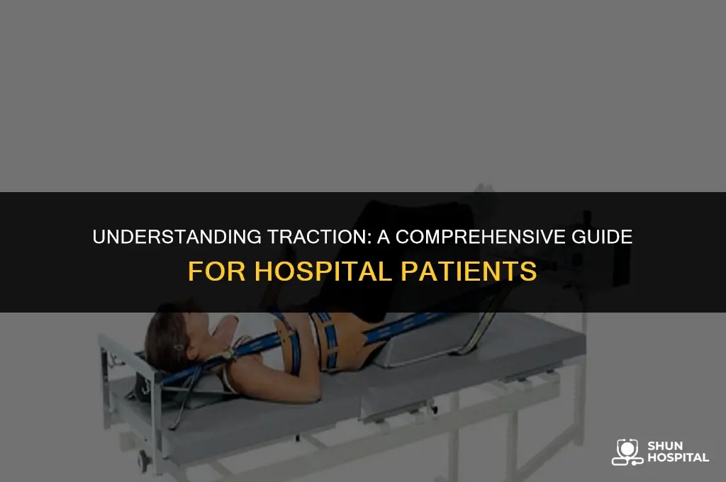 what is traction in hospital