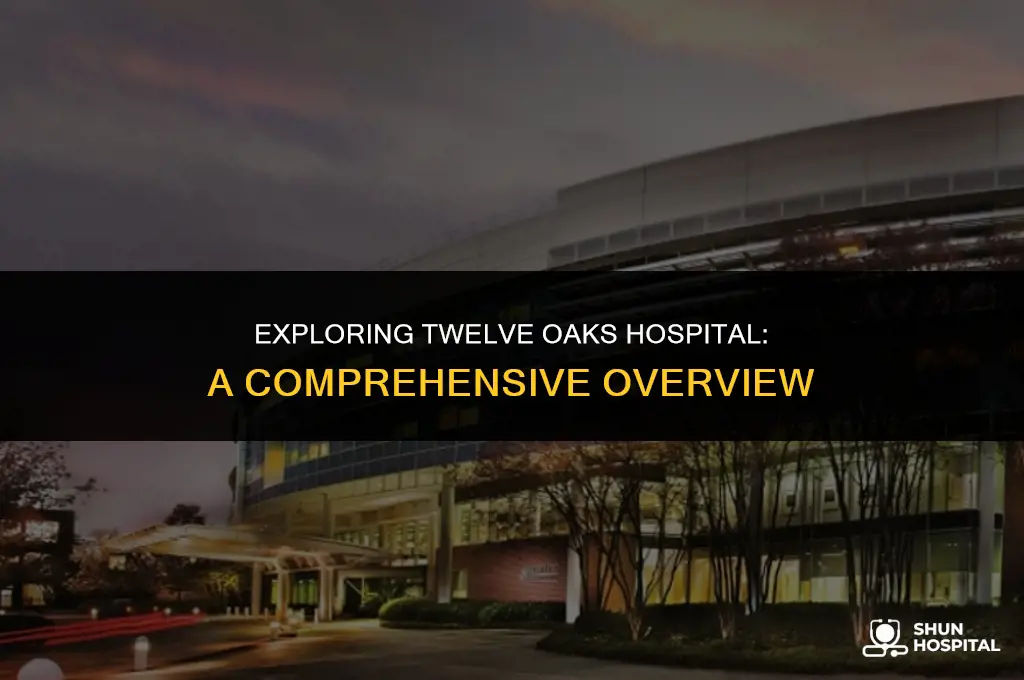 what is twelve oaks hospital
