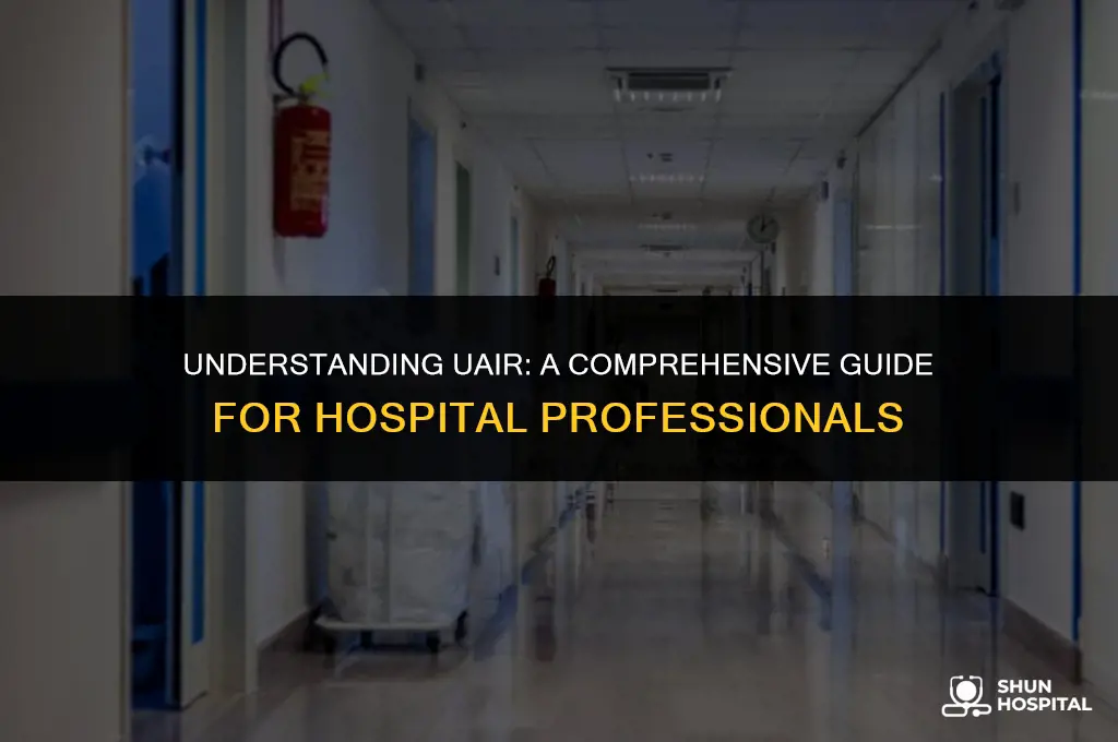 what is uair in hospital