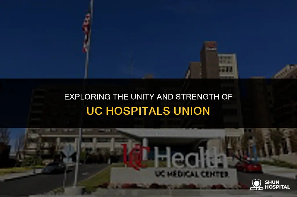 what is uc hospitals union