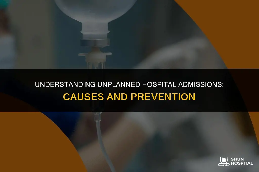 what is unplanned hospital admissions
