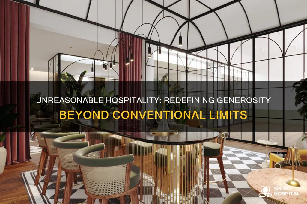 what is unreasonable hospitality