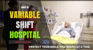 Understanding Variable Shift Hospitals: A Comprehensive Guide