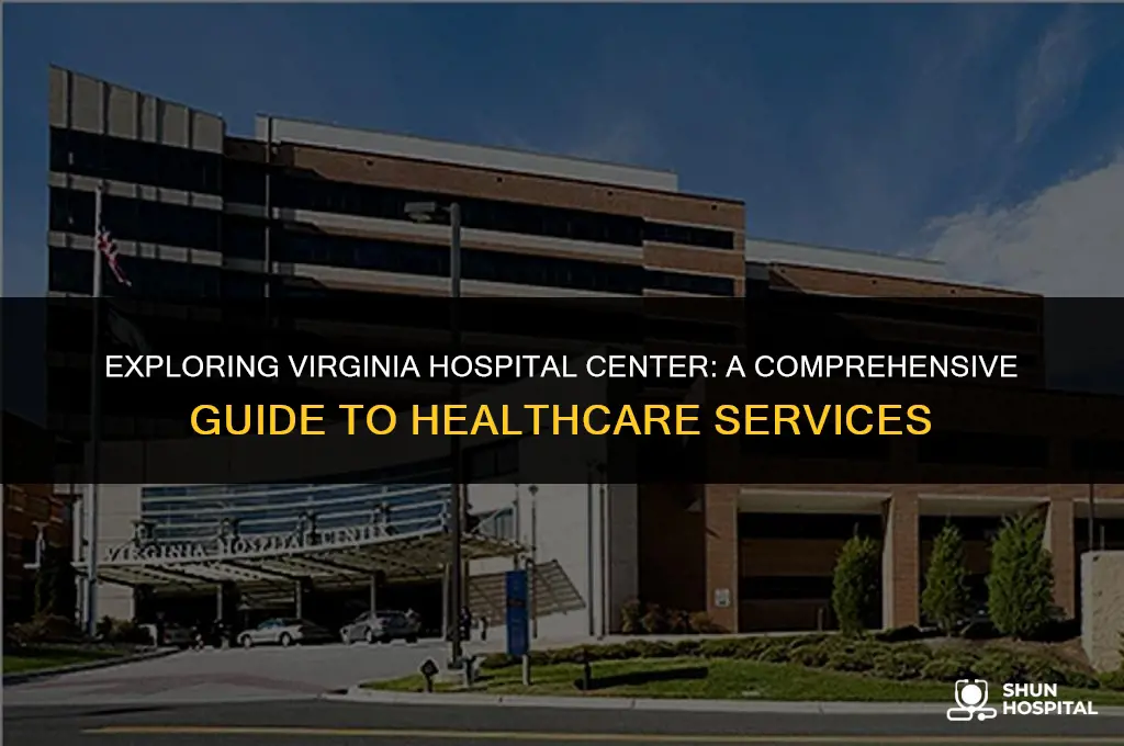 what is virginia hospital center