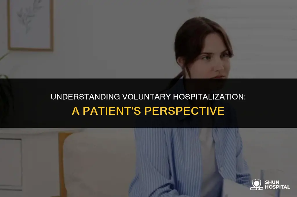 what is voluntary hospitalization like