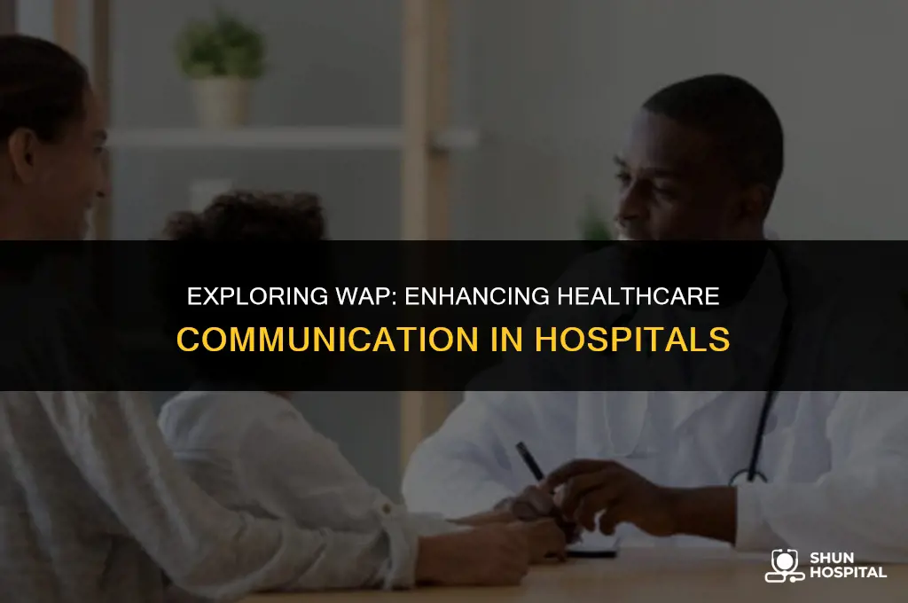 what is wap in hospital