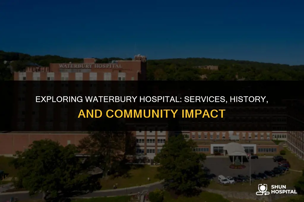 what is waterbury hospital