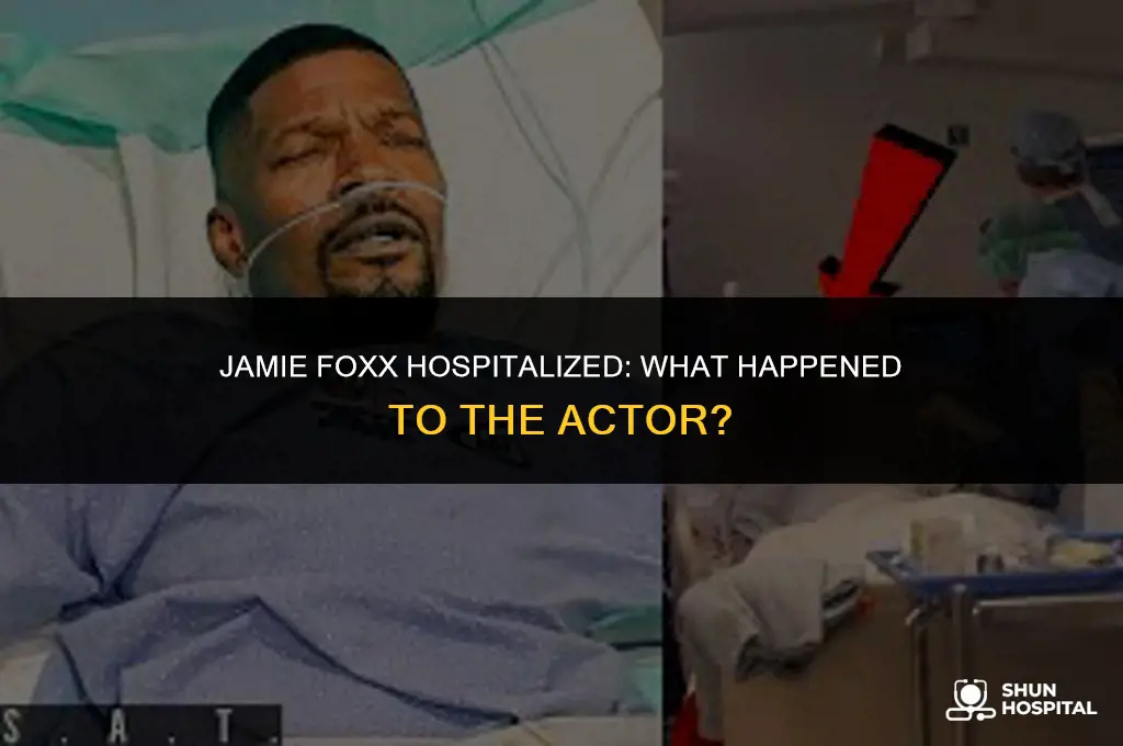 what jamie foxx hospitalized