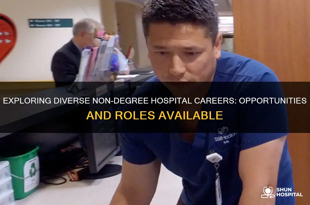 what jobs are available in a hospital without a degree