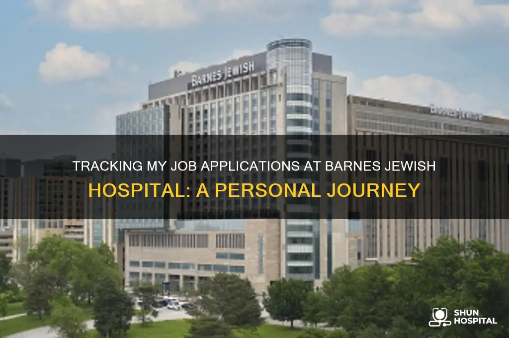 what jobs have i applied for through barnes jewish hospital