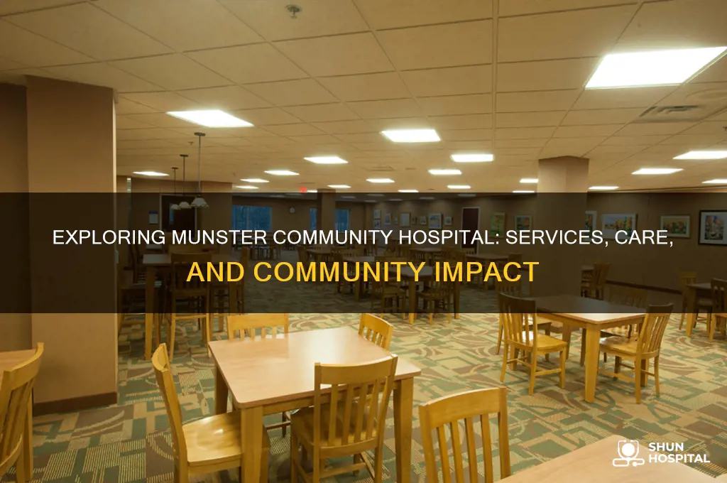 what kind of a hospital is munster community hospital