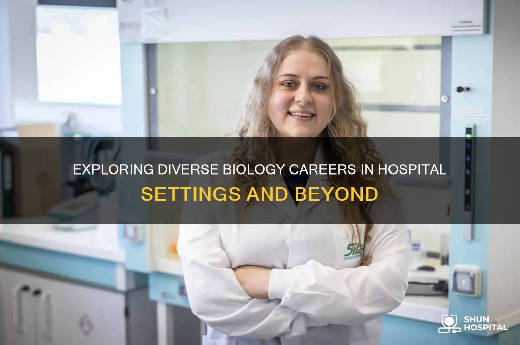 what kind of biology jobs are there in hospitals
