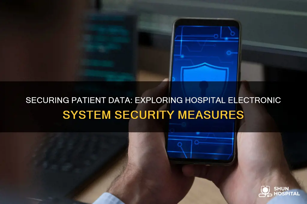 what kind of security does a hospital electronic system hace