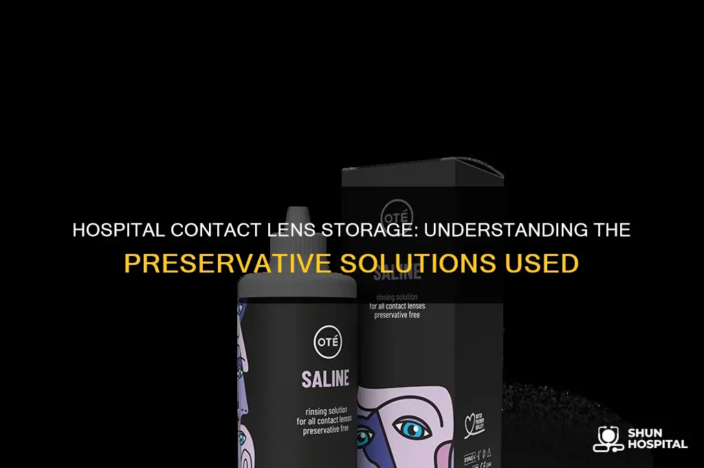 what kind of solution are contacts stored in the hospital