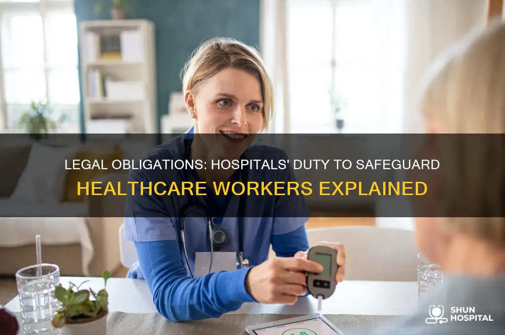 what laws mandate that the hospital protect its healthcare workers