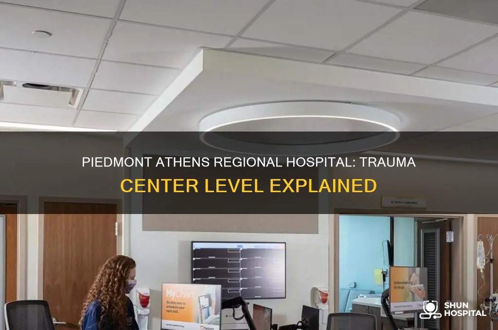 what level trauma center is piedmont athens regional hospital
