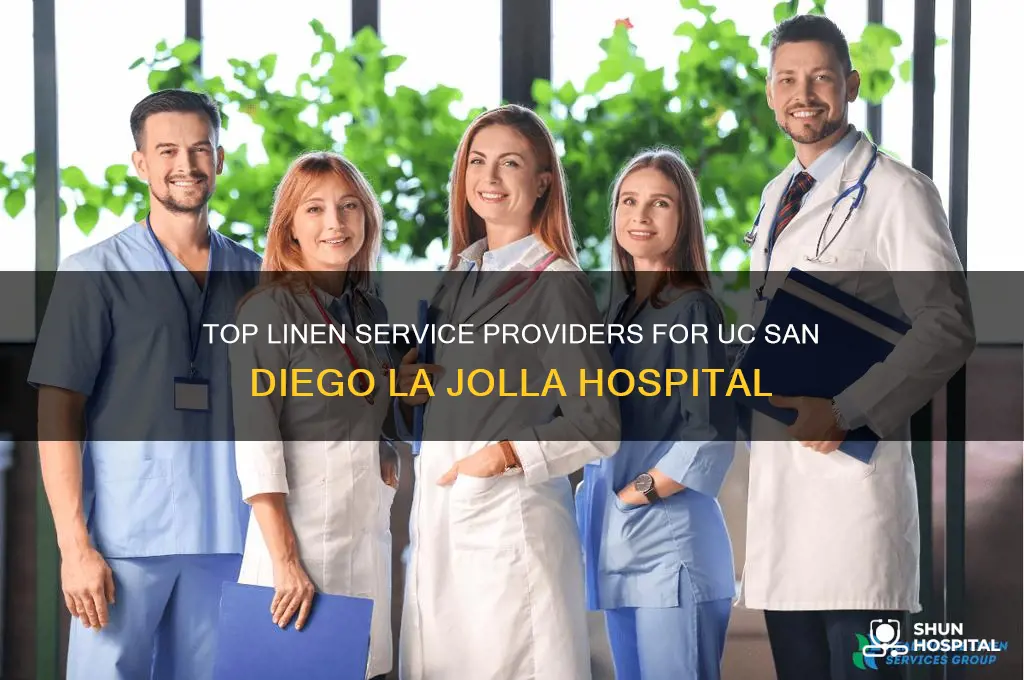 what linen company provides services to ucsd la jolla hospital
