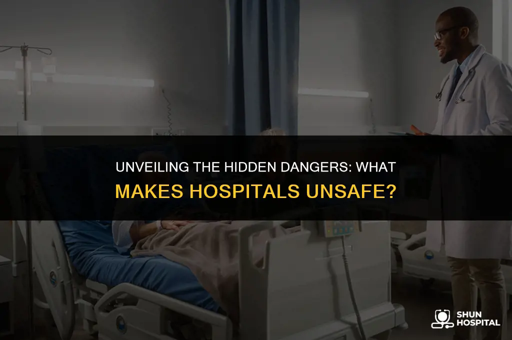 what makes hospitals unsafe