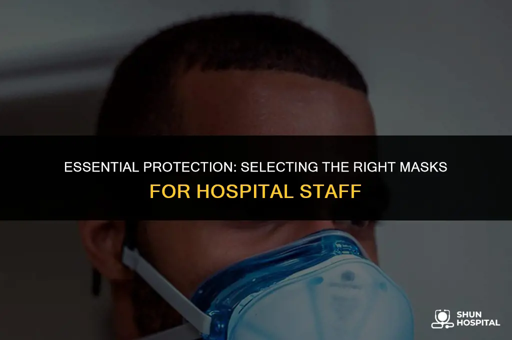 what mask do hospitals need