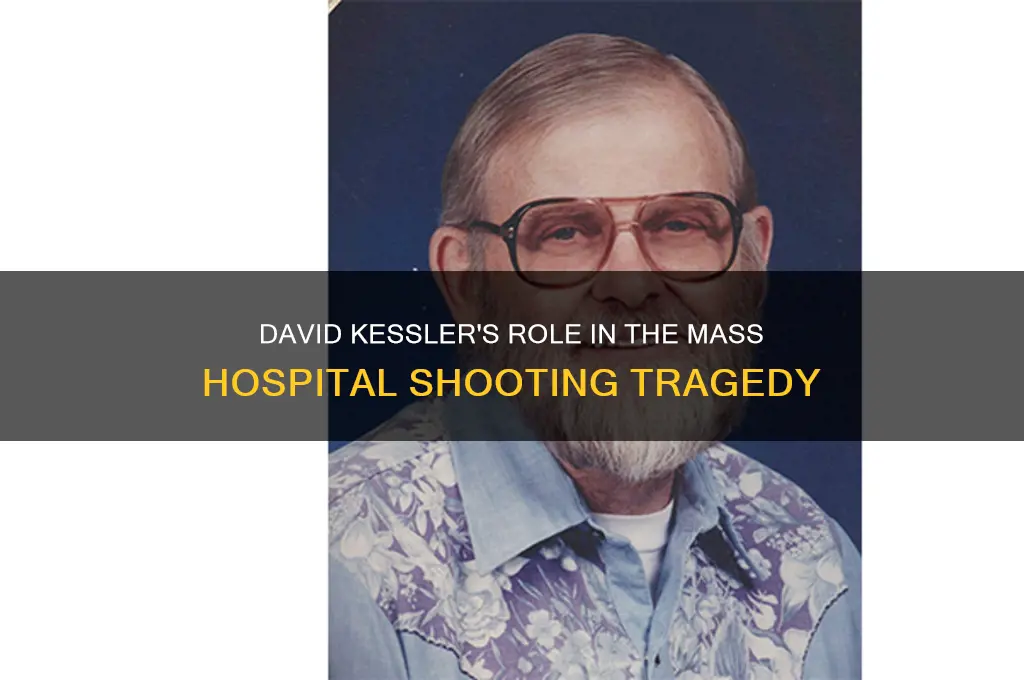 what mass hospital shooting was author david kessler involved in