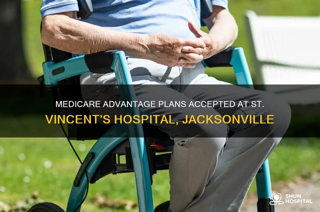 what medicare advantageplanswork with saint vincents hospital in jax