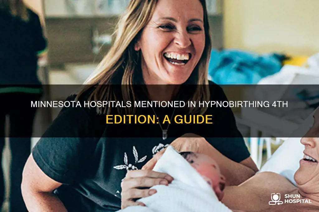 what minnesota hospital s referenced n hypnobirth 4th edition